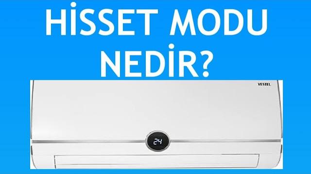 Vestel Klima Hisset Modu Nedir?