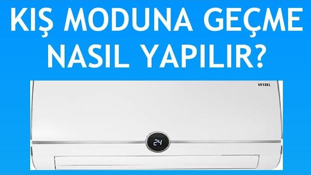 Vestel Klima Kış Moduna Nasıl Geçilir?