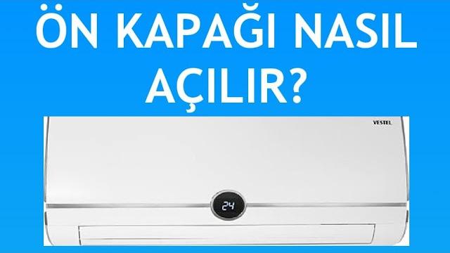 Vestel Klima Ön Kapağı Nasıl Açılır?