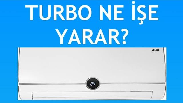 Vestel Klima Turbo Ne İşe Yarar?