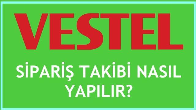 Vestel Sipariş Takibi Nasıl Yapılır?