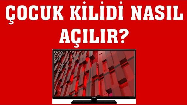 Vestel TV Çocuk Kilidi Nasıl Açılır?