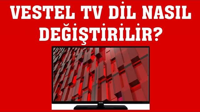 Vestel TV Dil Değiştirme Nasıl Yapılır?
