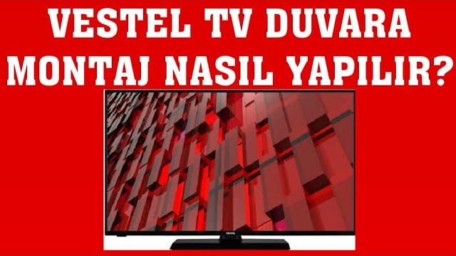 Vestel TV Duvara Montaj Nasıl Yapılır?