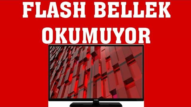 Vestel TV Flash Bellek Okumuyor Sorunu Çözümü