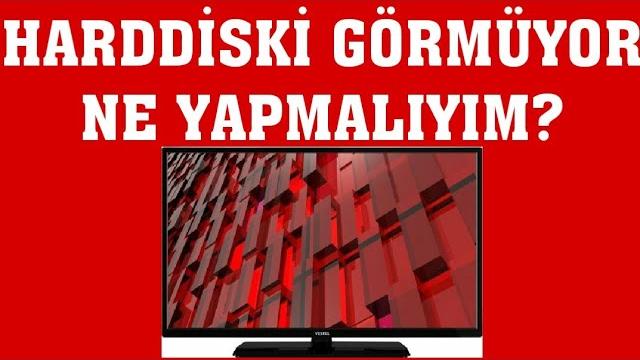 Vestel TV Harddiski Görmüyor Ne Yapmalıyım?