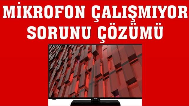 Vestel TV Mikrofon Çalışmıyor Sorunu Çözümü