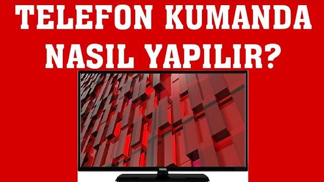 Vestel TV Telefon Kumanda Nasıl Yapılır?