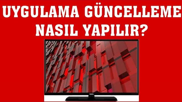 Vestel TV Uygulama Güncelleme Nasıl Yapılır?