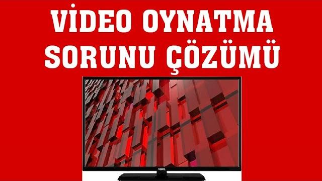 Vestel TV Video Oynatma Sorunu Çözümü