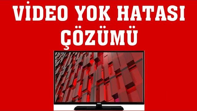Vestel TV Video Yok Hatası Çözümü