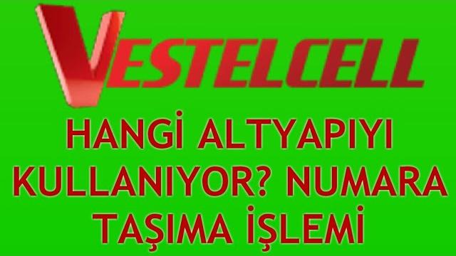 Vestelcell Hangi Altyapıyı Kullanıyor? Numara Taşıma Nasıl Yapılır?