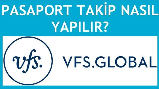 Vfs Global Pasaport Takibi Nasıl Yapılır?