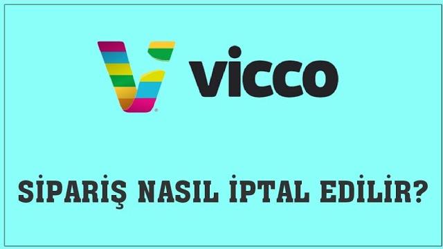 Vicco Sipariş Nasıl İptal Edilir? Sipariş İptal Etme