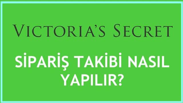 Victoria'S Secret Sipariş Takibi Nasıl Yapılır?
