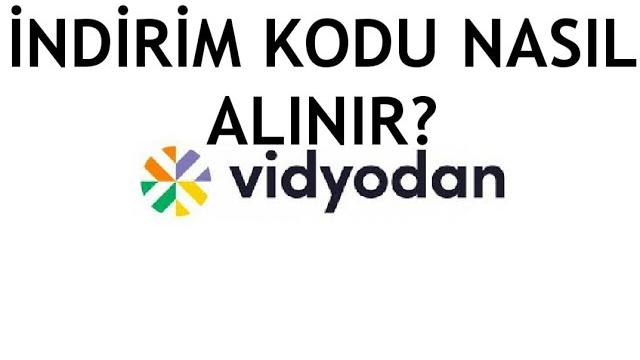 Vidyodan İndirim Kodu Nasıl Alınır?
