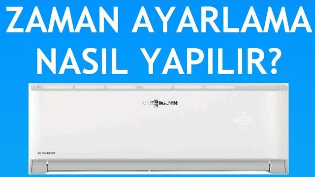 Viessmann Klima Zaman Ayarlama Nasıl Yapılır?