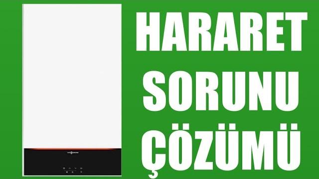Viessmann Kombi Hararet Sorunu Çözümü