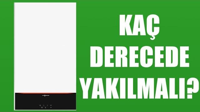 Viessmann Kombi Kaç Derecede Yakılmalı?