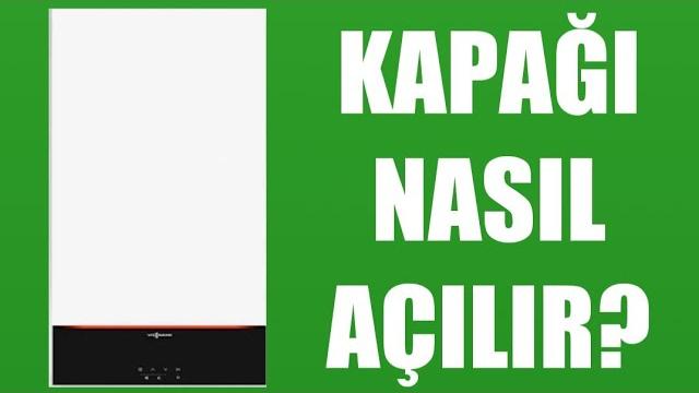 Viessmann Kombi Kapağı Nasıl Açılır?