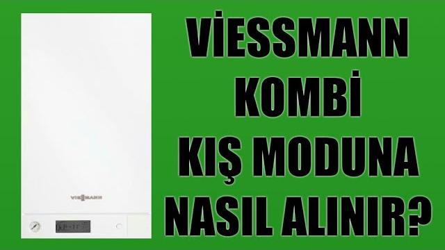 Viessmann Kombi Kış Moduna Nasıl Alınır?