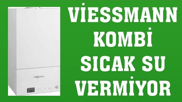 Viessmann Kombi Sıcak Su Vermiyor Ne Yapmalıyım?