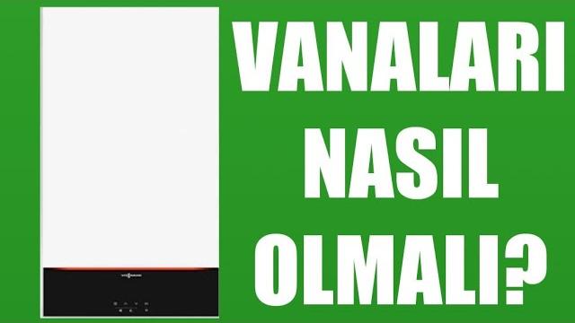 Viessmann Kombi Vanaları Nasıl Olmalı?