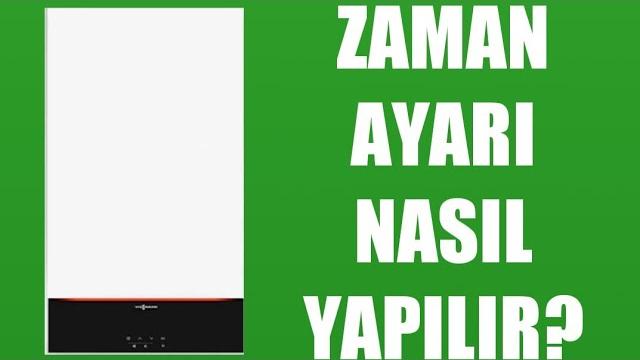 Viessmann Kombi Zaman Ayarı Nasıl Yapılır?