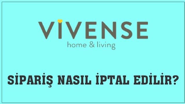 Vivense Sipariş Nasıl İptal Edilir? Sipariş İptal Etme