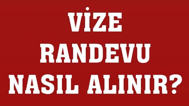 Vize Randevu Nasıl Alınır? Randevu Alma
