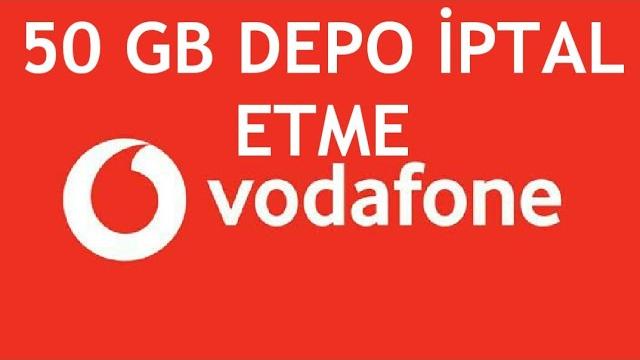 Vodafone 50 GB Depo İptal Etme