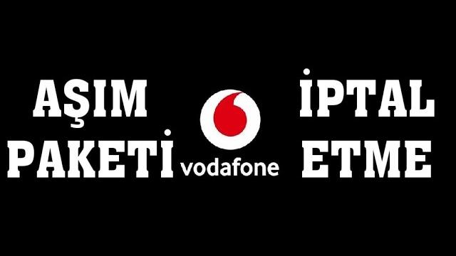 Vodafone Aşım Paketi İptal Etme
