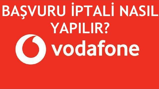 Vodafone Başvuru İptali Nasıl Yapılır?