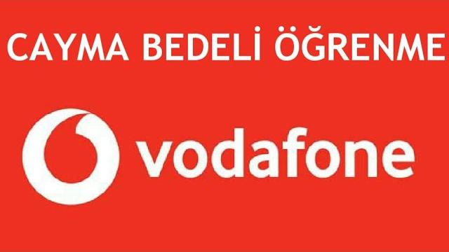 Vodafone Cayma Bedeli Öğrenme