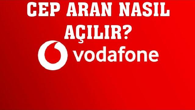 Vodafone Cep Aran Nasıl Açılır?