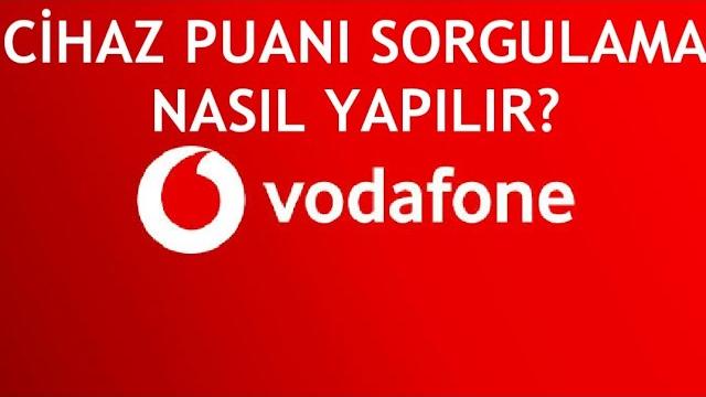 Vodafone Cihaz Puanı Sorgulama Nasıl Yapılır?