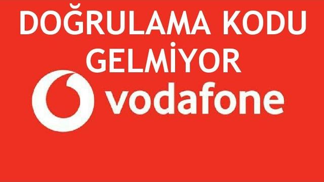 Vodafone Doğrulama Kodu Gelmiyor Sorunu Çözümü