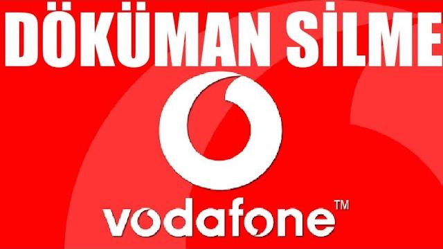Vodafone Döküman Silme