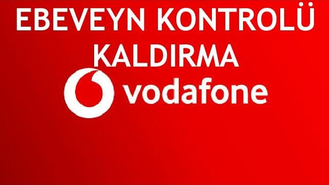 Vodafone Ebeveyn Kontrolü Kaldırma Nasıl Yapılır?