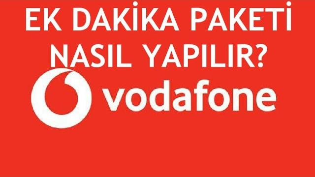 Vodafone Ek Dakika Paketi Nasıl Yapılır?