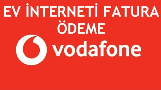 Vodafone Ev İnterneti Fatura Ödeme Nasıl Yapılır?