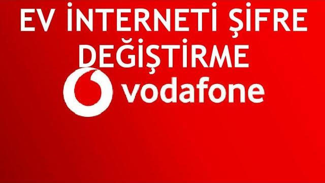 Vodafone Ev İnterneti Şifre Değiştirme Nasıl Yapılır?