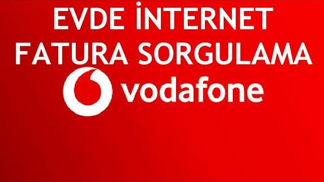 Vodafone Evde İnternet Fatura Sorgulama Nasıl Yapılır?