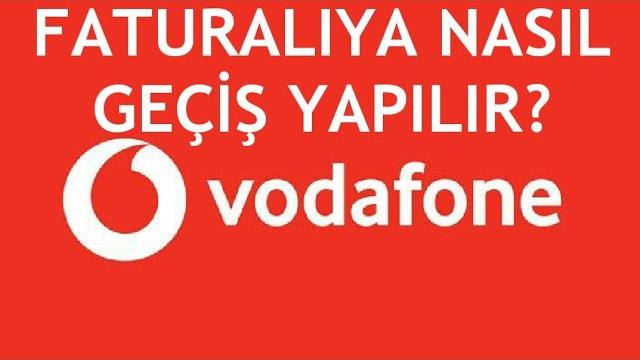 Vodafone Faturalıya Geçiş Nasıl Yapılır?