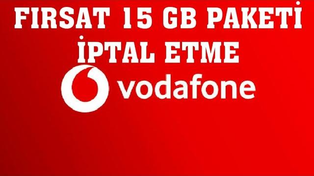 Vodafone Fırsat 15GB Paketi Nasıl İptal Edilir?