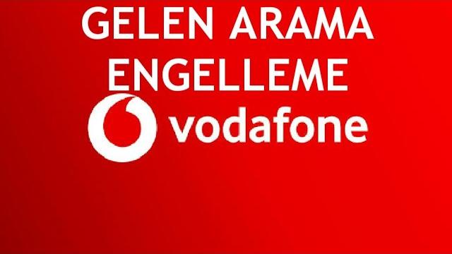 Vodafone Gelen Arama Engelleme