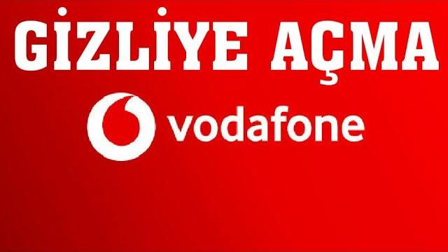 Vodafone Gizliye Açma