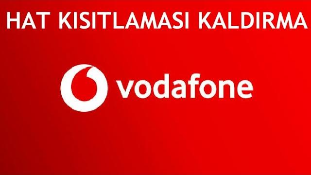 Vodafone Hat Kısıtlaması Kaldırma Nasıl Yapılır?
