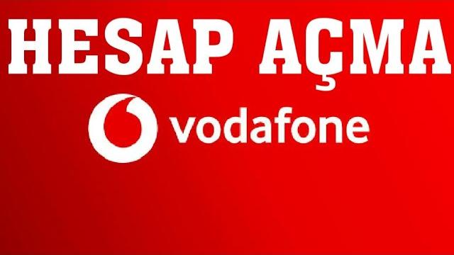 Vodafone Hesap Açma