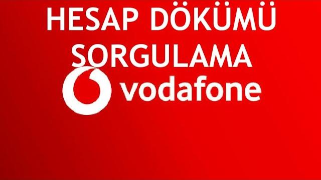 Vodafone Hesap Dökümü Sorgulama Nasıl Yapılır?